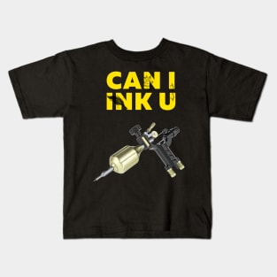 Can I Ink You Kids T-Shirt